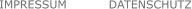 IMPRESSUM DATENSCHUTZ